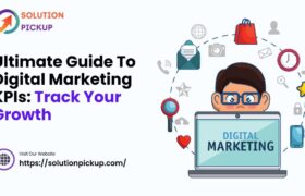 Ultimate Guide To Digital Marketing KPIs Track Your Growth